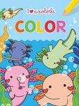 I love Axolotis Color kleurboek