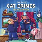 Cozy Kleurboek - Cat Crimes - Jade Summer