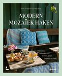 Modern Mozaiek haken - Carolien Boele - 15 projecten